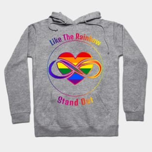 Stand out, like the rainbow! Hoodie